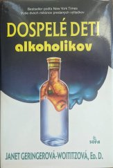 kniha Dospelé deti alkoholikov Bestseller podľa New York Times. Vyše dvoch miliónov predaných výtlačkov, Sofa 1997