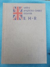 kniha Velký anglicko-český slovník 2. - H-R - English-Czech dictionary, Academia 1984