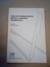 kniha Úvod do zobrazovacích metod v lékařské diagnostice I, ČVUT 2007