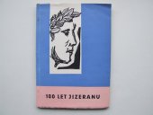 kniha 100 let Jizeranu, čtenářsko-pěveckého spolku, nyní pěveckého souboru Osvětové besedy v Semilech 1860-1960 : [Sborník, Odbor pro šk. a kult. rady ONV 1960