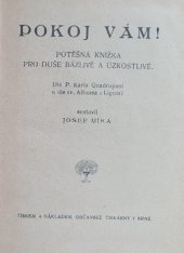 kniha Pokoj vám! potěšná knížka pro duše bázlivé a úzkostlivé, Občanská tiskárna 1922