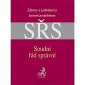 kniha Soudní řád správní s judikaturou a souvisejícími předpisy, C. H. Beck 2005