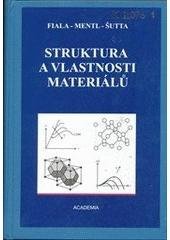 kniha Struktura a vlastnosti materiálů, Academia 2003