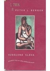 kniha Vzdálená sláva hledání víry ve věku lehkověrnosti, Barrister & Principal 1997