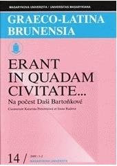 kniha Erant in quadam civitate... Na počest Daši Bartoňkové, Masarykova univerzita 2009