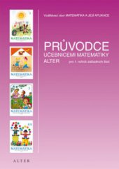 kniha Průvodce učebnicemi matematiky ALTER pro 1. ročník základních škol, Alter 2009