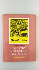 kniha Bibliografie města Brna. Svazek 1, - Počátky brněnského knihtisku : prvotisky, Universitní knihovna 1974