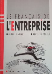 kniha Le francais de l´entreprise, CLE international 1991