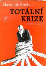 kniha Totální krize (a prostor pro naději?), Pražská imaginace 1992