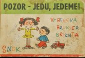 kniha Pozor - jedu, jedeme!, SNDK 1965