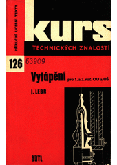 kniha Kurs technických znalostí Vytápění - Pro 1. a 2. roč. OU [odb. učiliště] a UŠ [učňovské školy], SNTL 1973