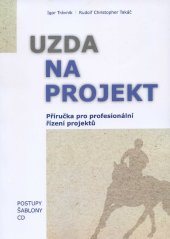 kniha Uzda na projekt Příručka pro profesionální řízení projektů, Společnost pro projektové řízení 2012