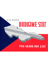 kniha Budujme stát pro 40 000 000 lidí, Marek Belza 2013