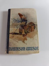 kniha Podivuhodné příhody Robinsona na pustém ostrově [dle zpracování Gräbnerova], M. Knapp 1904