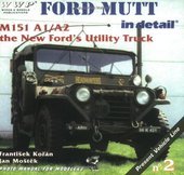 kniha Ford Mutt M151 A1, M151 A2 and M718 in detail Ford's Trucks in the Czech private colections : photo manual for modelers, RAK 2000