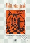 kniha Vidět věci jinak rozhovory rodinných terapeutů, Sociologické nakladatelství 1998