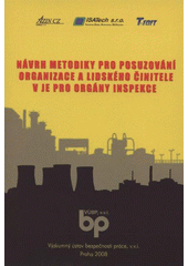 kniha Návrh metodiky pro posuzování organizace a lidského činitele v JE pro orgány inspekce, Výzkumný ústav bezpečnosti práce 2008