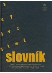 kniha Slovník žáků a absolventů Zlínské školy umění a Střední uměleckoprůmyslové školy ve Zlíně a v Uherském Hradišti (1939-2003), Slovácké muzeum 2003