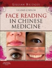 kniha Face Reading in Chinese Medicine, Elsevier Health Sciences 2012