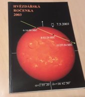 kniha Hvězdářská ročenka 2003 ročník 79, Hvězdárna a planetárium hl. m. Prahy 2002