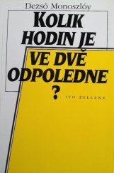 kniha Kolik hodin je ve dvě odpoledne?, Ivo Železný 1996