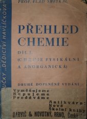 kniha Přehled chemie Díl 1, - Chemie fysikální a anorganická - pro studující středních a odborných škol., Dědictví Havlíčkovo 1931