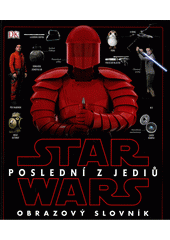 kniha Star Wars Poslední z Jediů - Obrazový slovník, Egmont 2017