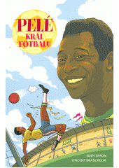 kniha Pelé král fotbalu , XYZ 2019