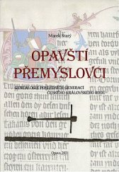 kniha Opavští Přemyslovci Genealogie posledních generací českého královského rodu, Zemský archiv v Opavě 2021