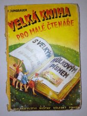 kniha Velká kniha pro malé čtenáře, Gustav Voleský 1939