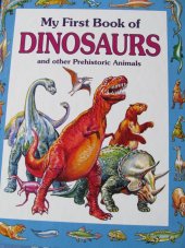 kniha My First Book of Dinosaurs and other prehistoric animals, Brown Watson 1992