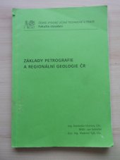 kniha Základy petrografie a regionální geologie ČR, ČVUT 2005