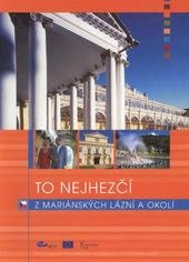 kniha To nejhezčí z Mariánských Lázní a okolí, Fornica 2008