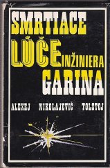 kniha Smrtiace Lúče inžiniera Garina, Pravda 1972