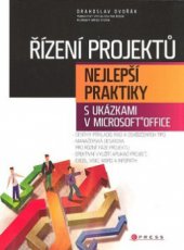 kniha Řízení projektů nejlepší praktiky s ukázkami v Microsoft Office, CPress 2008