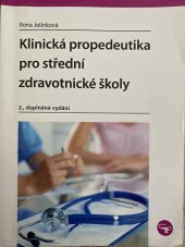 kniha Klinická propedautika pro střední zdravotnické školy 2., doplněné vydání, Grada 2020