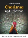 kniha Charisma mýtů zbavené Naučte se, jak získat a posílit své osobní kouzlo, BizBooks 2014