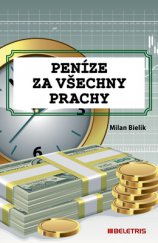 kniha Peníze za všechny prachy, Beletris 2014