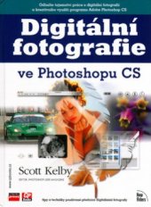 kniha Digitální fotografie ve Photoshopu CS, CPress 2004