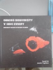 kniha Ohnisko biodiverzity v srdci Evropy = Biodiversity hotspot in the heart of Europe, Městské knihy 2009