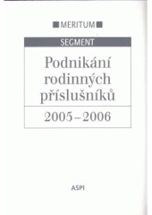 kniha Podnikání rodinných příslušníků 2005-2006 výklad je zpracován k právnímu stavu ke dni 1.8.2005, ASPI  2005