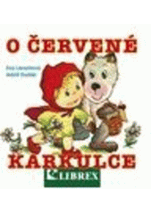 kniha O Červené karkulce, Librex 2005