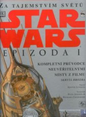 kniha Za tajemstvím světů Star wars : epizoda I, Egmont 2001