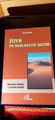 kniha Žízeň po království Božím duchovní obnova s mystiky pouště, Paulínky 2006