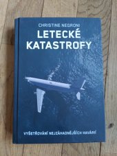 kniha Letecké katastrofy , CPress 2018