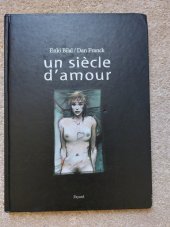 kniha Un siècle d'amour, Fayard 1999