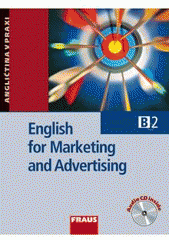 kniha English for marketing and advertising B2, Fraus 2007