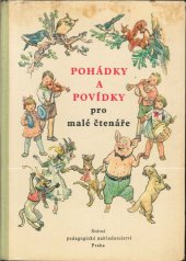 kniha Pohádky a povídky pro malé čtenáře Mimočítanková četba pro 1. roč. všeobec. vzdělávacích škol, SPN 1965