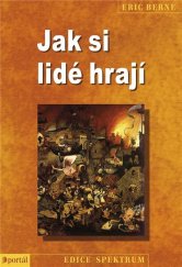 kniha Jak si lidé hrají, Portál 2011