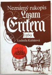 kniha Neznámý rukopis Lazara Erckera 1569, Státní ústřední archiv 1996